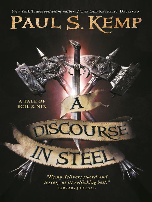 Title details for A Discourse in Steel by Paul S Kemp - Available
